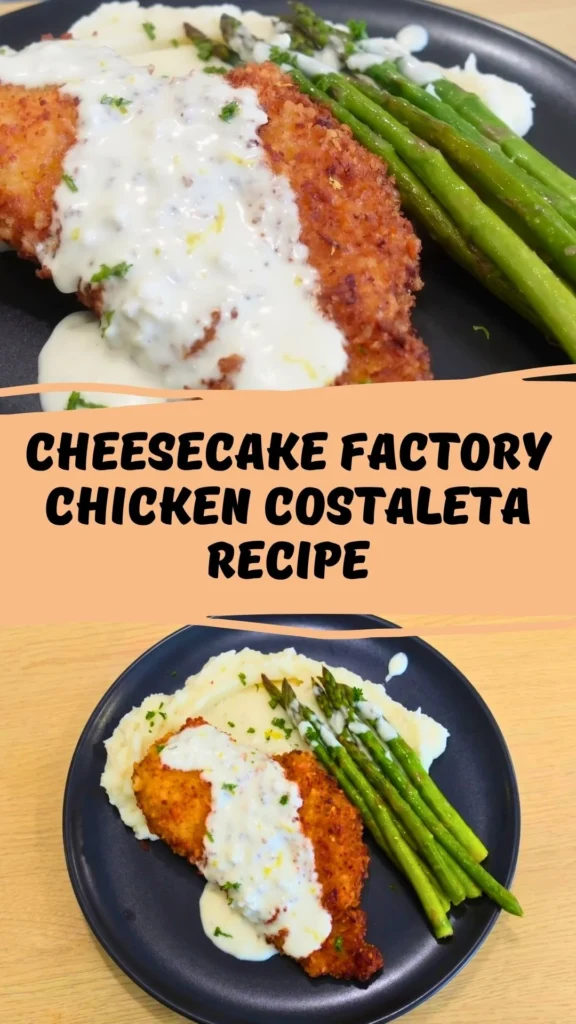 Cheesecake Factory Chicken Costaleta