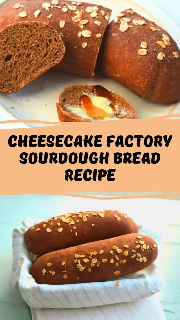 Cheesecake Factory Sourdough Bread
