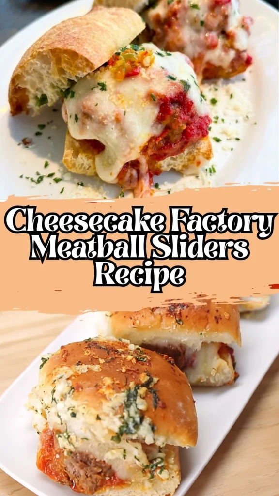 Copycat Cheesecake Factory Meatball Sliders