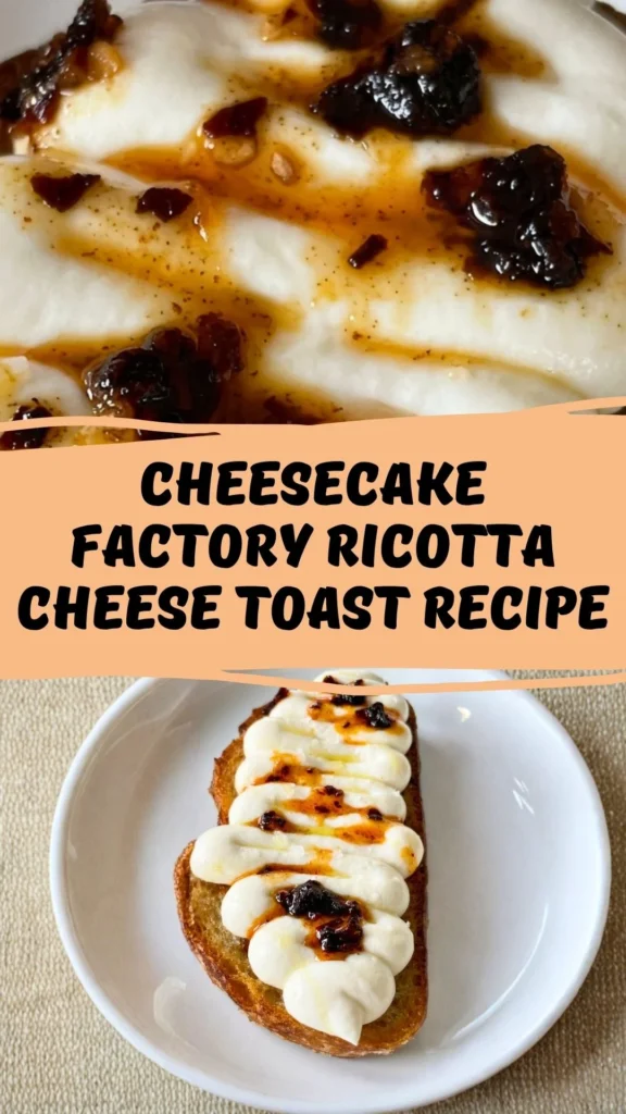 Easy Cheesecake Factory Ricotta Cheese Toast Recipe