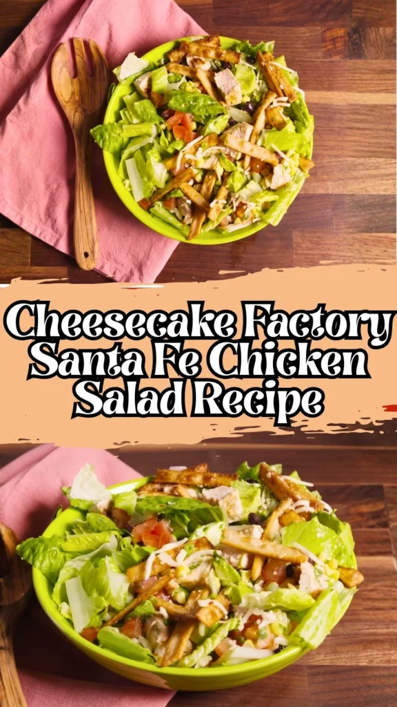 Copycat Cheesecake Factory Santa Fe Chicken Salad